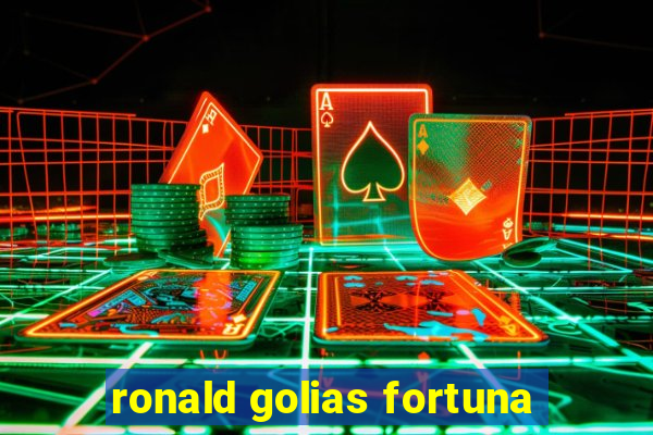 ronald golias fortuna